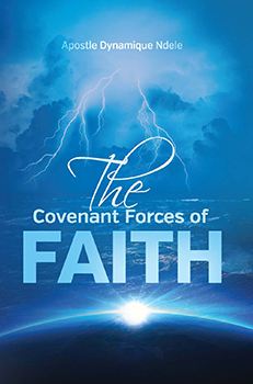The Covenant Forces of Faith