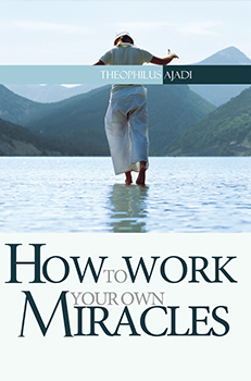 How to Work Your Own Miracles