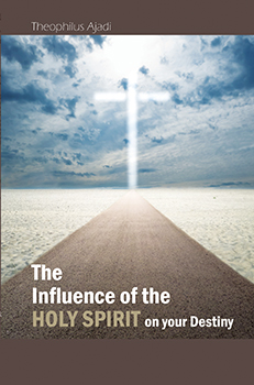 The Influence of The Holy Spirit on Your Destiny